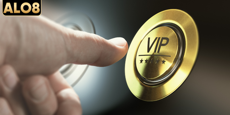 Một số điều kiện trở thành VIP
